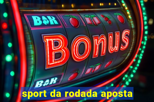 sport da rodada aposta